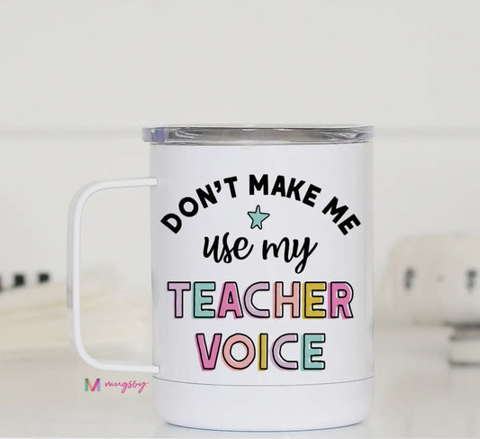 Teacher Voice Travel Cup with Handle, Teacher Gifts