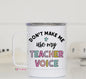 Teacher Voice Travel Cup with Handle, Teacher Gifts