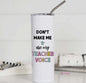 Teacher Voice Stainless Tall Travel Cup, Teacher Gifts