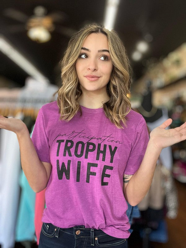 Participation Trophy Wife Tee - Summer at Payton's Online Boutique